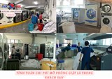 TÍNH TOÁN CHI PHÍ MỞ PHÒNG GIẶT LÀ TRONG KHÁCH SAN